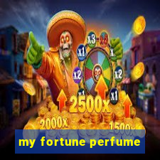 my fortune perfume